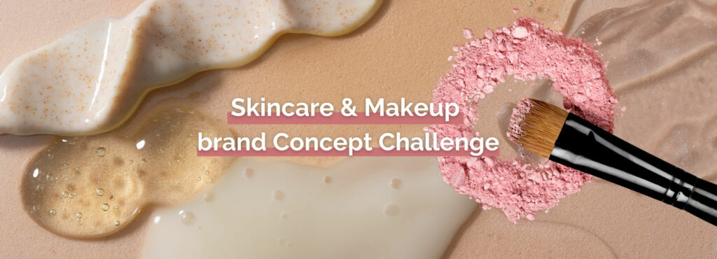 Skincare Makeup brand Concept Challenge